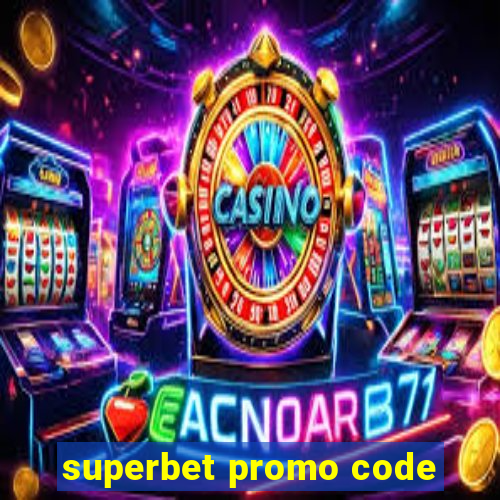 superbet promo code